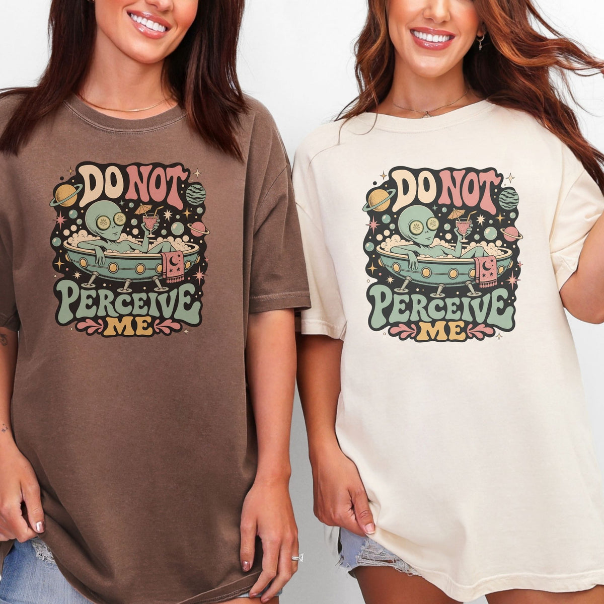 T-shirt graphic of alien in bathtub with text "DO NOT PERCEIVE ME".