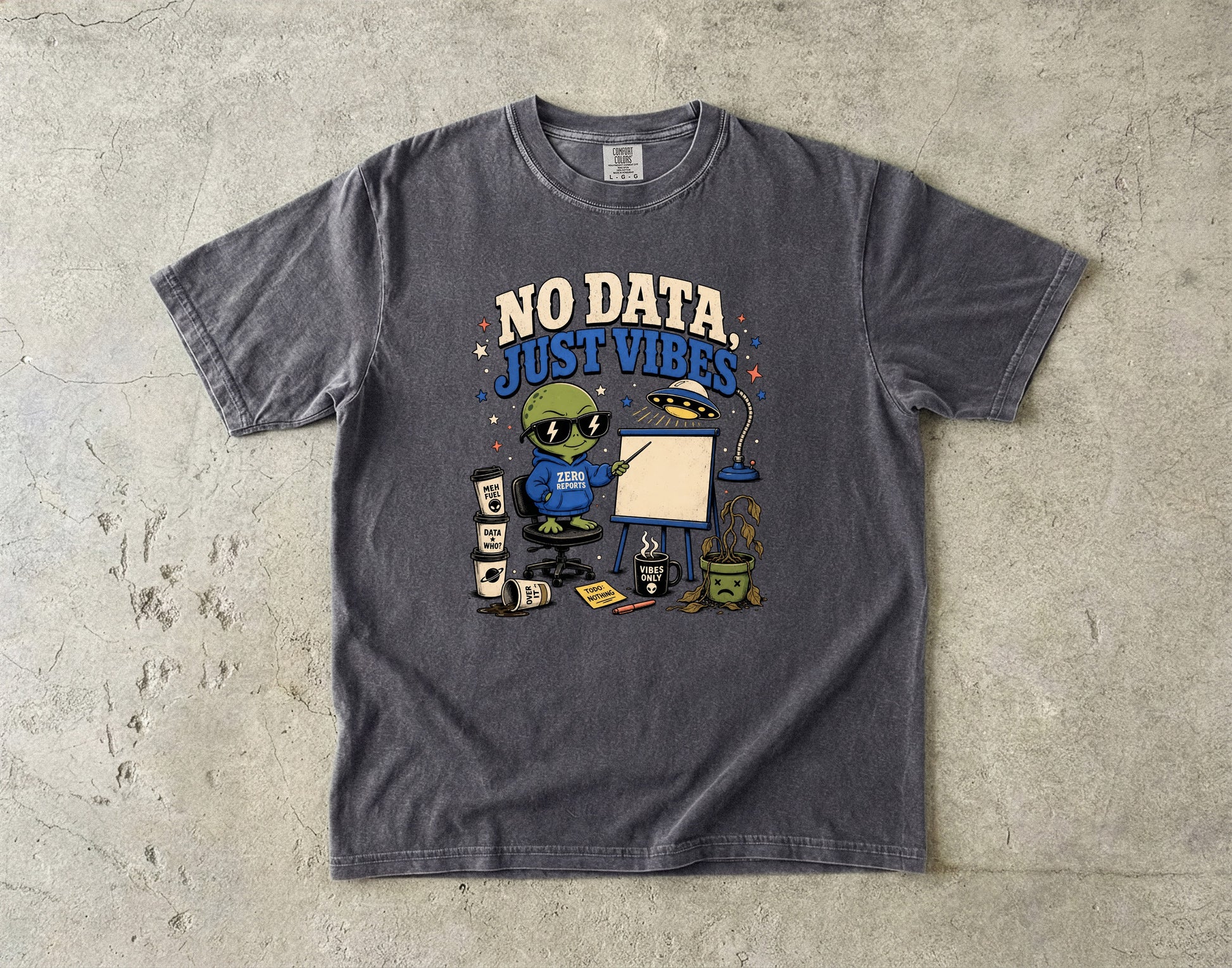 Alien wearing "Zero Reports" hoodie with "No Data, Just Vibes" text.