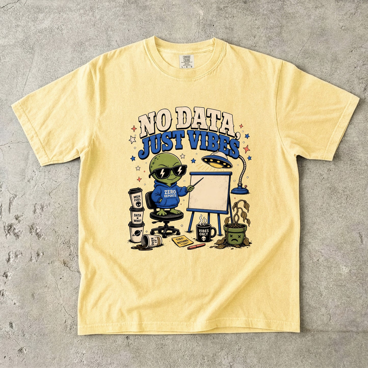 Yellow t-shirt with alien graphic: "No Data Just Vibes", "Zero Reports".
