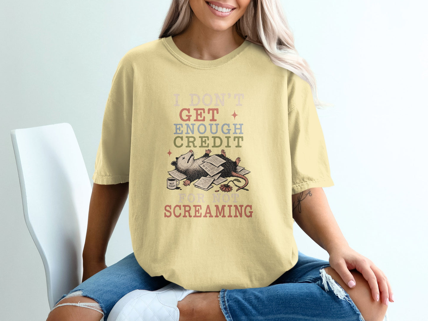 Opossum on papers with text "I DON'T GET ENOUGH CREDIT FOR NOT SCREAMING".