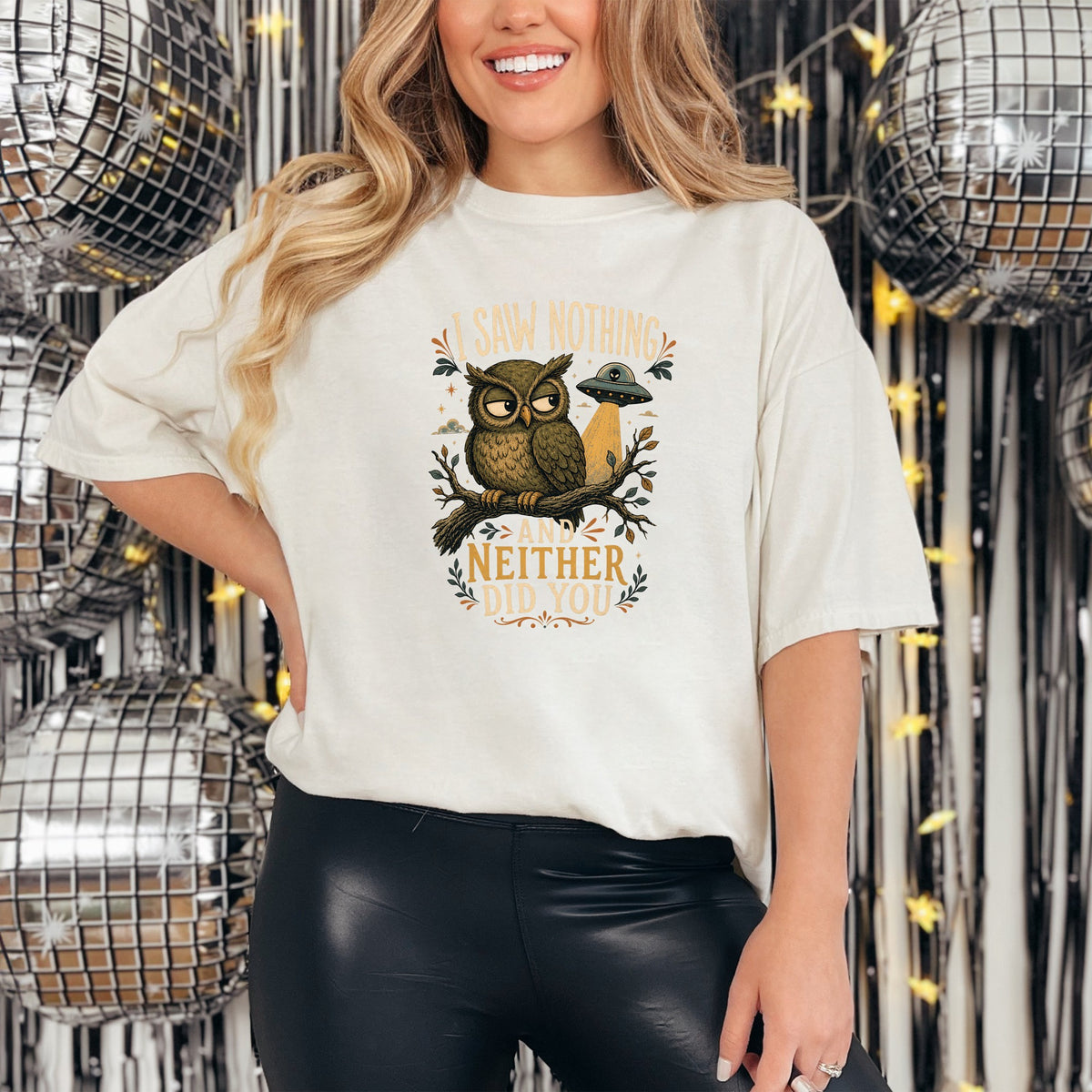 T-shirt with owl, UFO, and text "I saw nothing and neither did you."