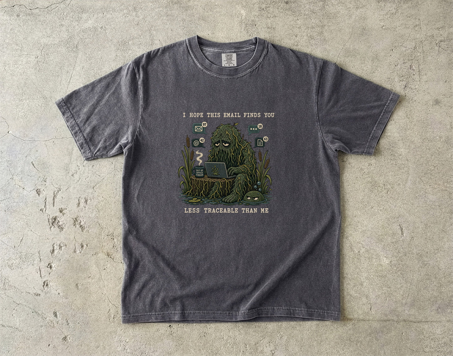 Moss monster at computer with text "I hope this email finds you less traceable than me."