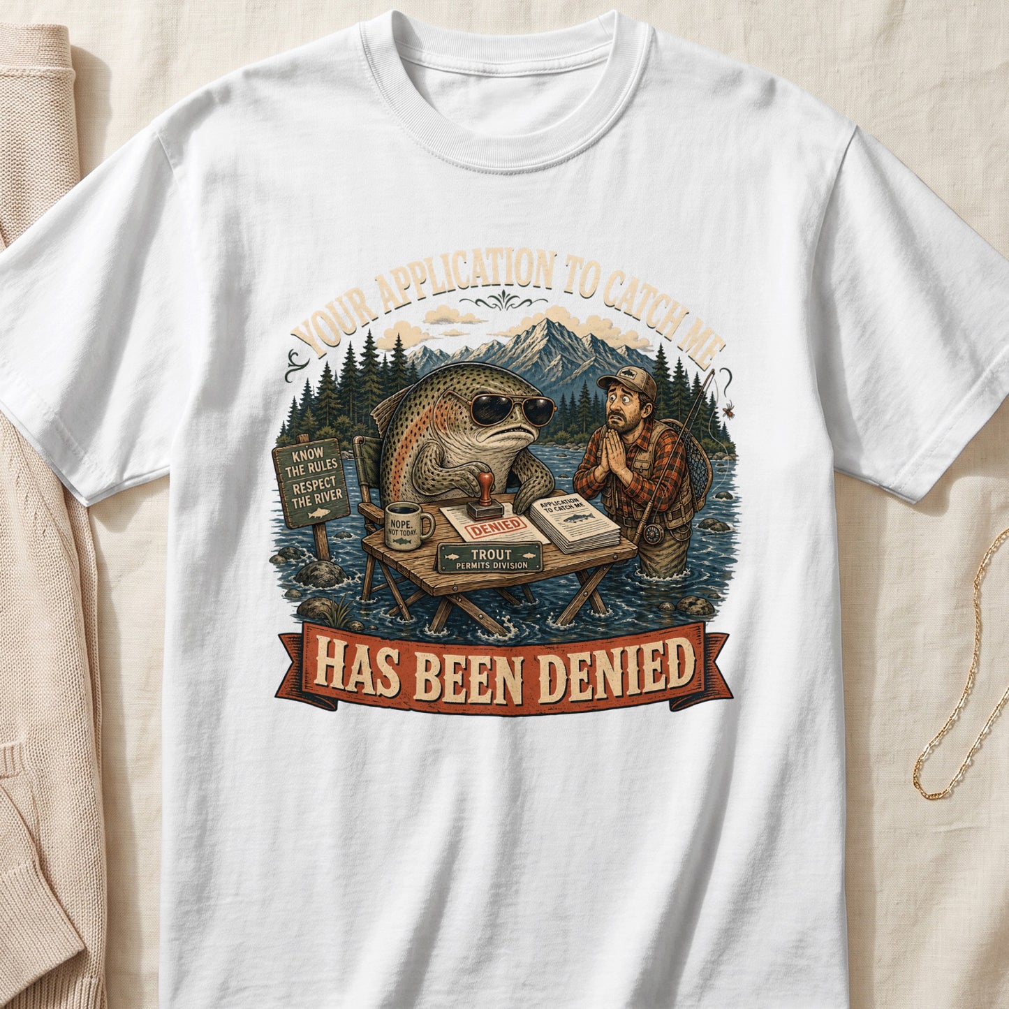 Trout denies fisherman's application to catch him, stating "Your application to catch me has been denied."