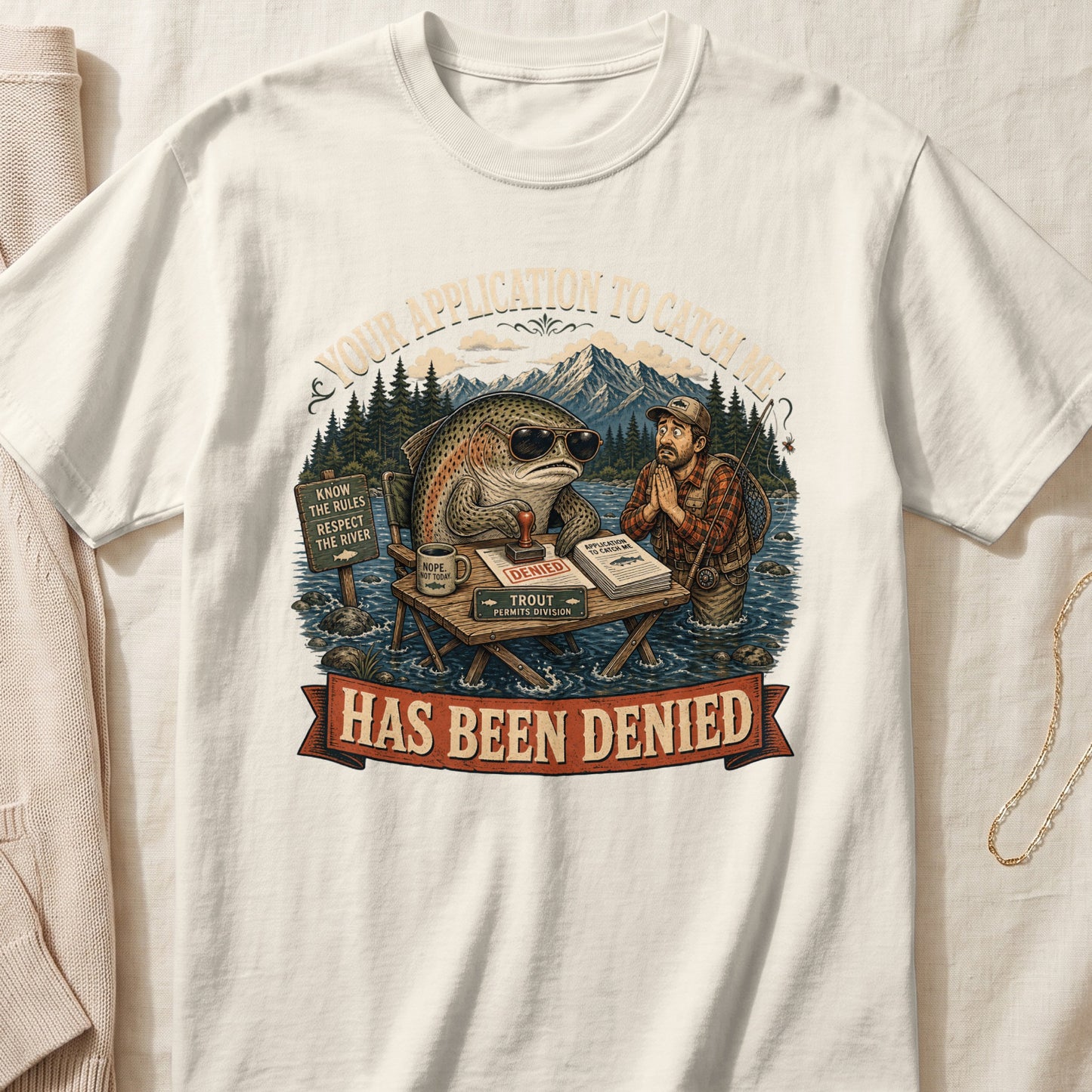 Trout fishing humor graphic: a fish denies a fisherman's application.