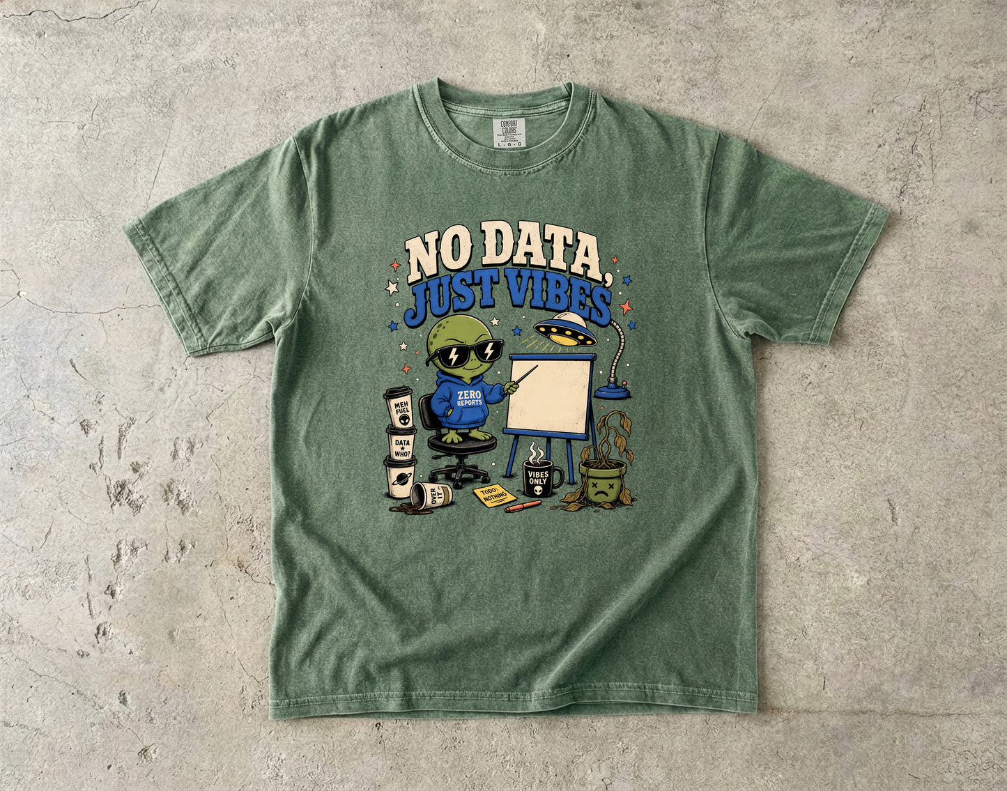 Green t-shirt with "No Data, Just Vibes" text, alien presenting, and coffee cups.