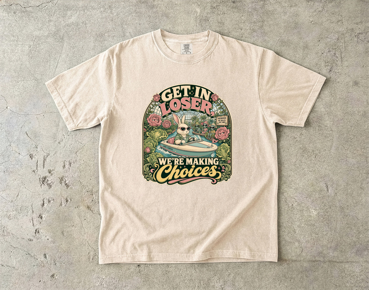 T-shirt with "Get in Loser We're Making Choices" text and rabbit in a boat graphic.